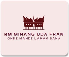 Rm Minang Uda Fran